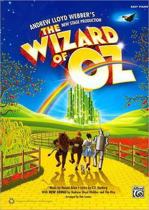 The Wizard of Oz -- Selections from Andrew Lloyd Webber's New Stage Production: Easy Piano de E. y. Harburg