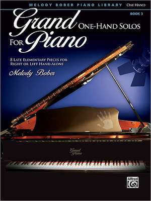 Grand One-Hand Solos for Piano, Bk 3: 8 Late Elementary Pieces for Right or Left Hand Alone de Alfred Publishing