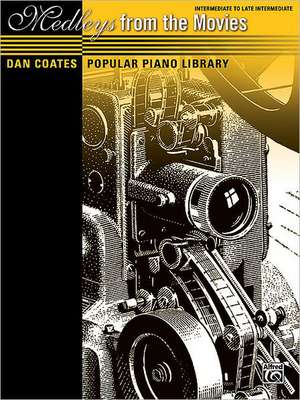 Dan Coates Popular Piano Library -- Medleys from the Movies de Alfred Publishing