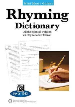 Rhyming Dictionary: All the Essential Words in an Easy-To-Follow Format! de Alfred Publishing