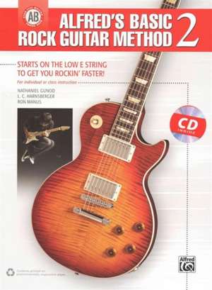 Alfred's Basic Rock Guitar Method, Bk 2 de Nathaniel Gunod