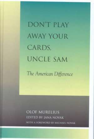 Don't Play Away Your Cards, Uncle Sam de Olof Murelius