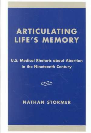 Articulating Life's Memory de Nathan Stormer