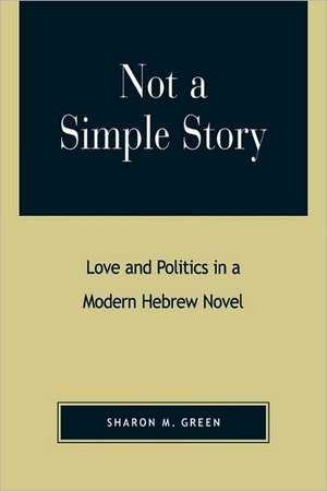 Not a Simple Story de Sharon M. Green