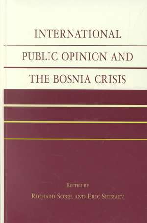 International Public Opinion and the Bosnia Crisis