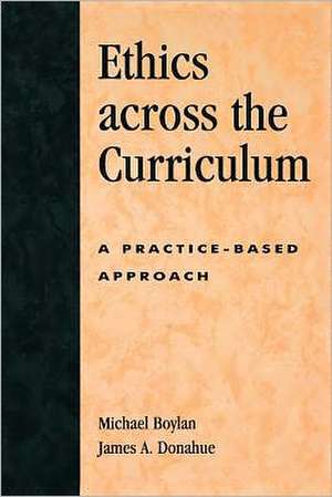 Ethics Across the Curriculum de Michael A. Boylan