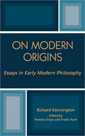 On Modern Origins de Richard M. Kennington