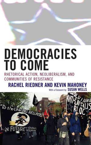 Democracies to Come de Rachel Riedner