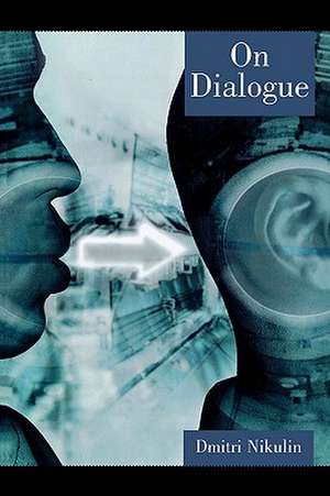 On Dialogue de Dmitri Nikulin