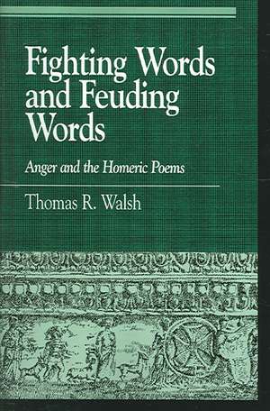 Fighting Words and Feuding Words de Thomas R. Walsh