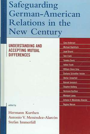 Safeguarding German-American Relations in the New Century de Hermann Kurthen