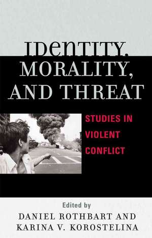 Identity, Morality, and Threat