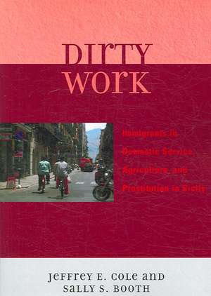 Dirty Work de Jeffrey E. Cole