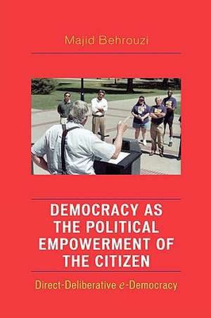 Democracy as the Political Empowerment of the Citizen de Majid Behrouzi