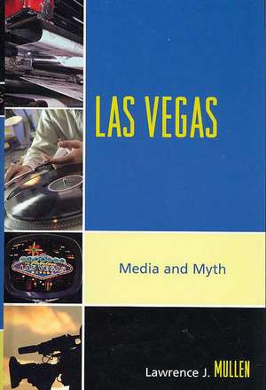 Las Vegas de Lawrence J. Mullen