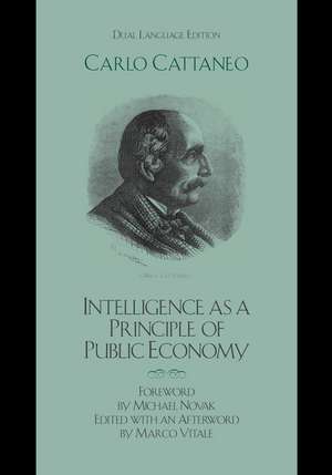 Intelligence as a Principle of Public Economy de Carlo Cattaneo