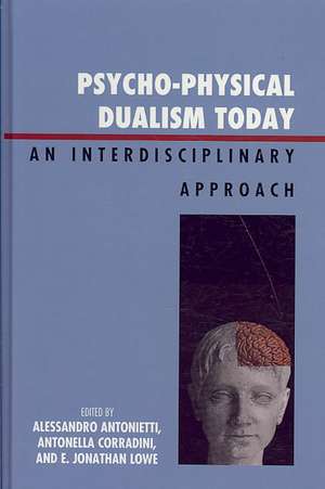 Psycho-Physical Dualism Today