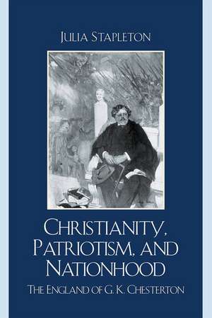 Christianity, Patriotism, and Nationhood de Julia Stapleton