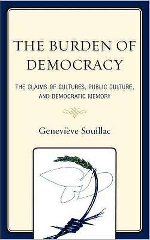 The Burden of Democracy de Genevieve Souillac