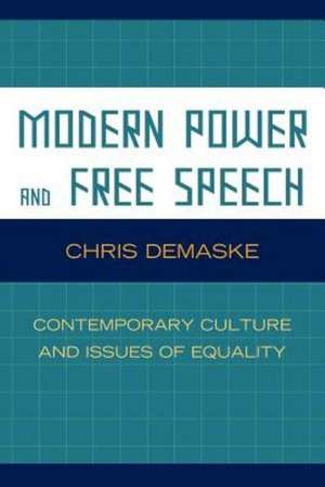 Modern Power and Free Speech de Chris Demaske