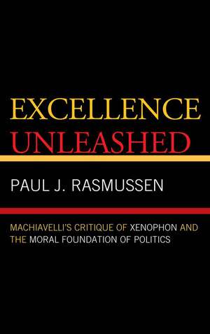 Excellence Unleashed de Paul J. Rasmussen