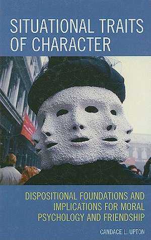 Situational Traits of Character de Candace L. Upton