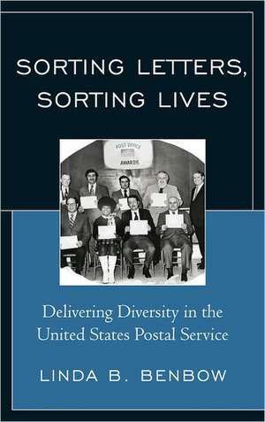 Sorting Letters, Sorting Lives de Linda B. Benbow