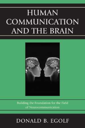 Human Communication and the Brain de Donald B. Egolf