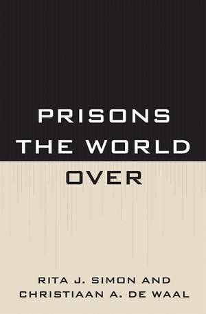 Prisons the World Over de Rita Simon