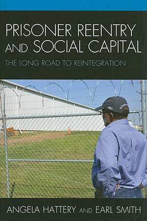 Prisoner Reentry and Social Capital de Angela J. Hattery