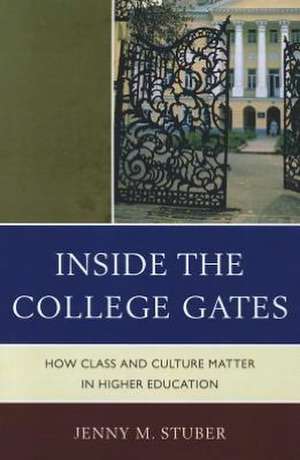 Inside the College Gates de Jenny M. Stuber