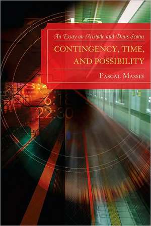 Contingency, Time, and Possibility de Pascal Massie