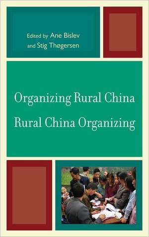 Organizing Rural China--Rural China Organizing