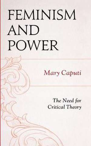 Feminism and Power de Professor Mary Caputi