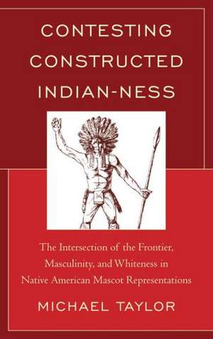 Taylor, M: Contesting Constructed Indian-ness