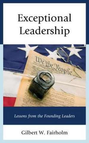 Exceptional Leadership de Gilbert W. Fairholm