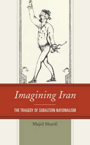 Imagining Iran de Majid Sharifi