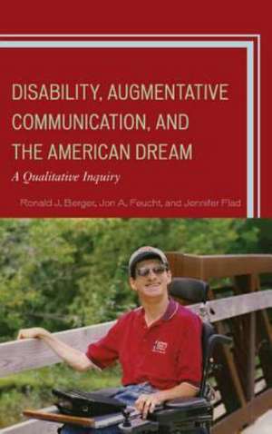 Disability, Augmentative Communication, and the American Dream de Ronald J. Berger