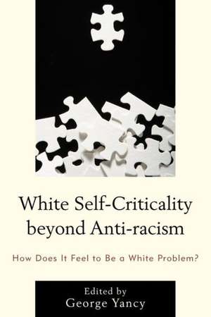 White Self-Criticality Beyond Anti-Racism