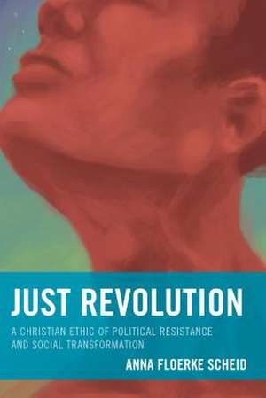 Just Revolution de Anna Floerke Scheid