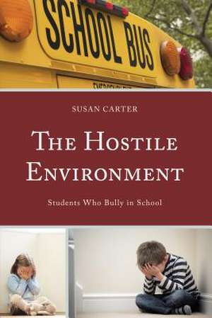 HOSTILE ENVIRONMENT STUDENTS WPB de Susan Carter