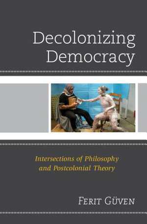 DECOLONIZING DEMOCRACYINTERSEPB de Ferit Guven