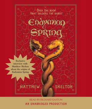 Endymion Spring de Matthew Skelton