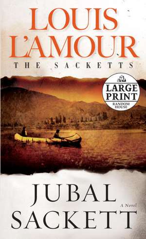 Jubal Sackett de Louis L'Amour