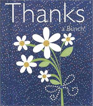 Thanks a Bunch ! de Margaret Lannamann