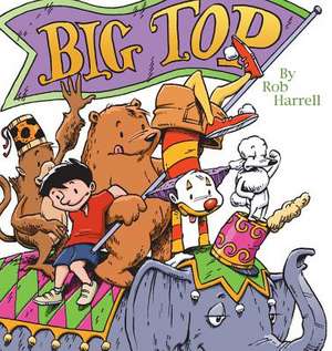 Big Top de Rob Harrell