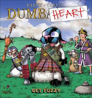 Dumbheart: A Get Fuzzy Collection de Darby Conley