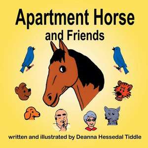 Apartment Horse and Friends de Deanna Tiddle