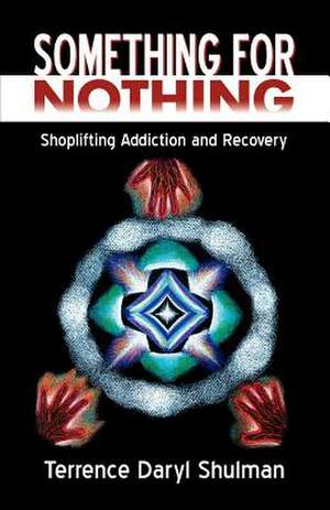 Something for Nothing de Terrence Daryl Shulman