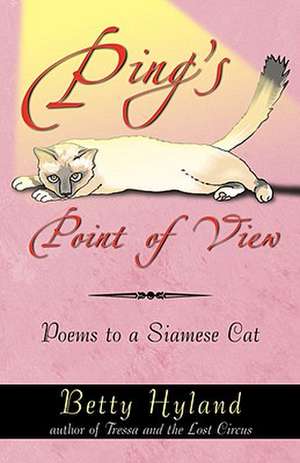 Ping's Point of View de Betty Hyland